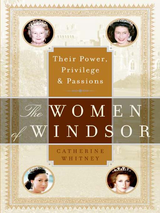 Title details for The Women of Windsor by Catherine Whitney - Wait list
